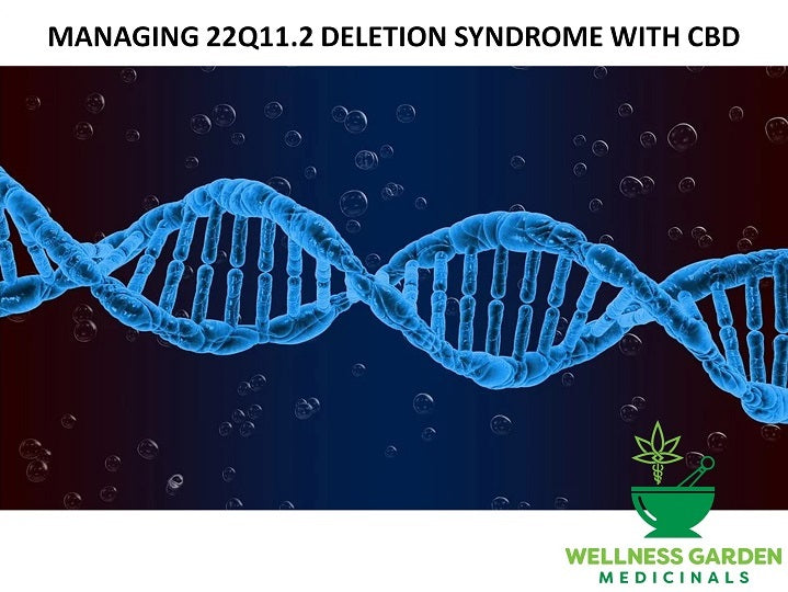 CBD for DiGeorge syndrome: a guide to managing 22q11.2 deletion syndrome symptoms with CBD